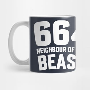 664 NEIGHBOUR OF THE BEAST Mug